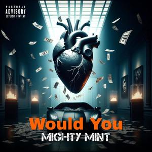 Would You (Explicit)