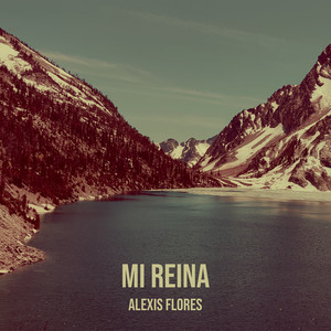 Mi Reina (Explicit)