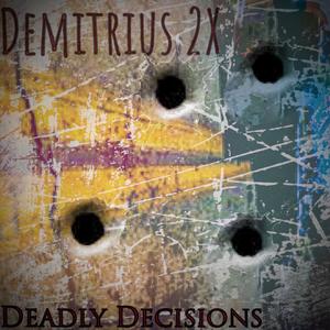 Deadly Decisions (Explicit)