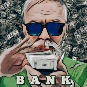 Bank (feat. Am P Life & DJ 840) (Explicit)