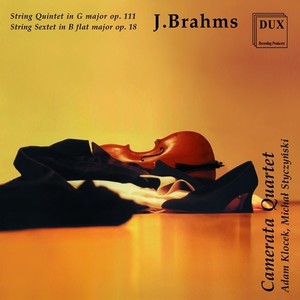 BRAHMS, J.: String Quintet No. 2 / String Sextet No. 1 (Camerata Quartet, Styczynski, Klocek)