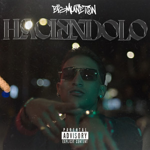 Haciéndolo (Explicit)