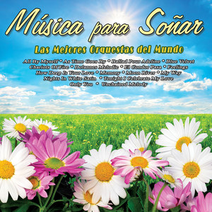 Música Para Soñar (Las Mejores Orquestas Del Mundo) (Edición Deluxe)