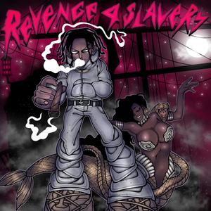 REVENGE4SLAVERY (Explicit)