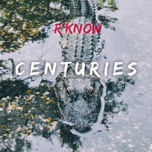 Centuries (Explicit)