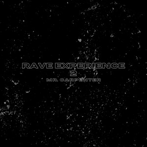 Rave Experience 2