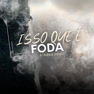 ISSO QUE É FODA (feat. M´cs pelego, Matheuziin & Celim) [Explicit]