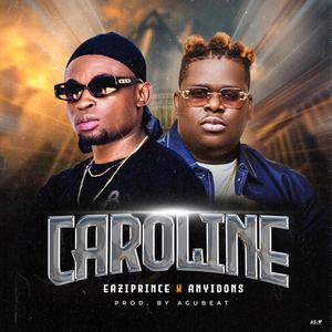 Caroline (feat. Anyidons)