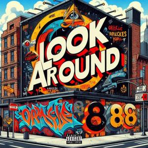 Look Around (Explicit)