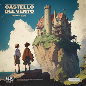 CASTELLO DEL VENTO (Explicit)