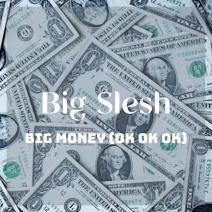 Big Money (Explicit)
