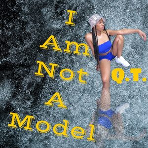 Iam Not a Model (Explicit)