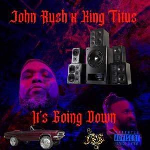 It Going Down  (feat. King Titus) (Special Version 2)