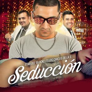 Seducción(feat. Los Chicos de la S)