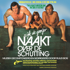 Naakt Over De Schutting (Originele Muziek Uit De Film)