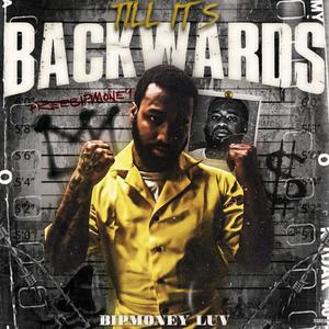 Till Its Backwards (Explicit)