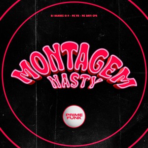 Montagem Nasty (Explicit)