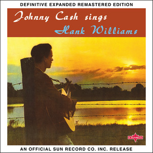 Sings Hank Williams and Other Favorite Tunes (2017 Definitive Expanded Remastered Edition)