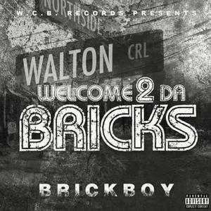 Welcome 2 DA Bricks (Explicit)