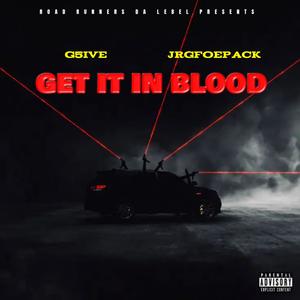 Get It In Blood (feat. JRGFOEPACK) (Explicit)