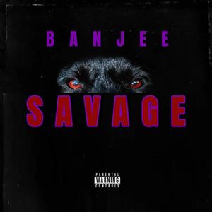 Savage (Explicit)