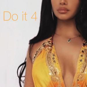 Do It 4 (Explicit)
