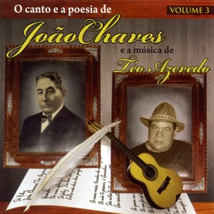 O Canto e a Poesia de João Chaves e a Música de Téo Azevedo, Vol. 3