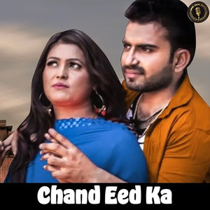 CHAND EED KA