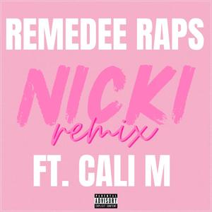 NICKI (feat. Cali M) [REMIX] [Explicit]