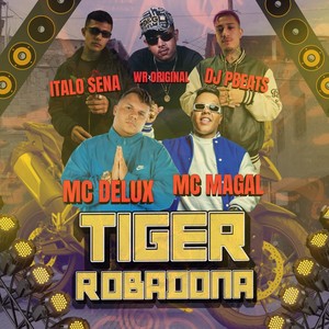 Tiger Robadona (Explicit)