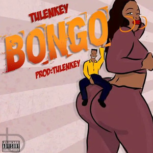 Tulenkey - Bongo
