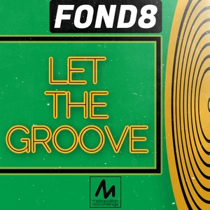Let the Groove (Radio Edit)