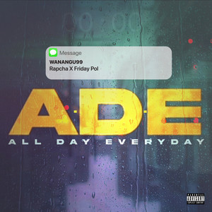 A.D.E (all Day Everyday) (Original) [Explicit]