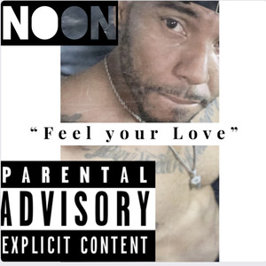 Feel Your Love (Explicit)