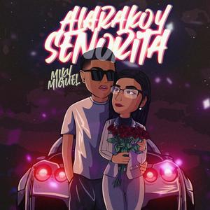 Alarako y Señorita (Explicit)