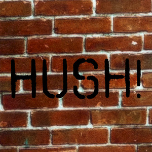 Hush! (Versions) [Explicit]