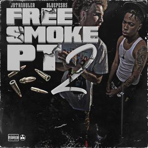 Free Smoke Pt. 2 (feat. Bluepesos) [Explicit]