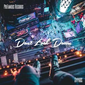 Dont Look Down (Explicit)