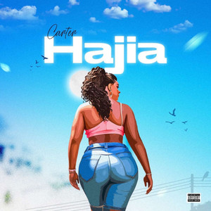 Hajia (Explicit)