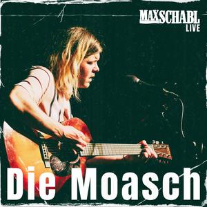 Die Moasch (Live)