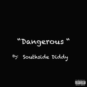 Dangerous (Explicit)