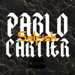 Selfish (Explicit)