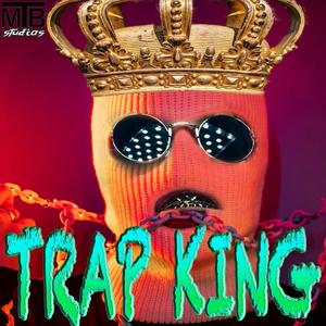 Trap King (Explicit)