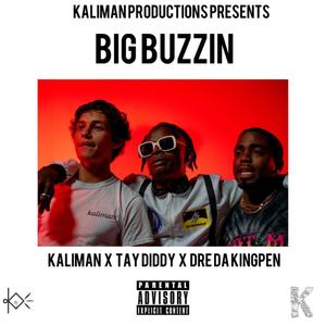 Big Buzzin (Explicit)