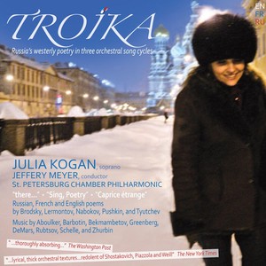 Troika, Russia's Westerly Poetry in Three Orchestral Song Cycles