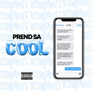 Prend Ca Cool (Explicit)