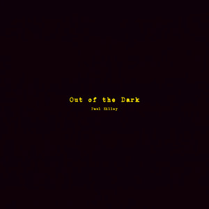 Out of the Dark