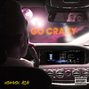 Go Crazy (Explicit)