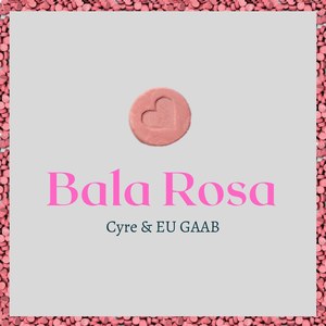 Bala Rosa (Explicit)