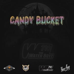 Candy Bucket (feat. TheWaterBoyz710, Big Sammy & Lt.Kali) (Explicit)